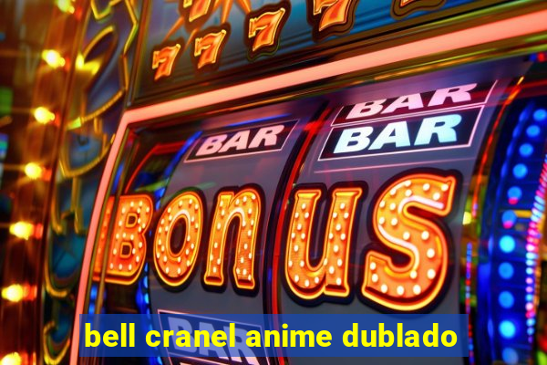 bell cranel anime dublado